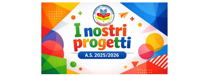I NOSTRI PROGETTI 2025/2026